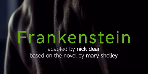 ZEST Presents: Frankenstein - A Powerful Gothic Drama