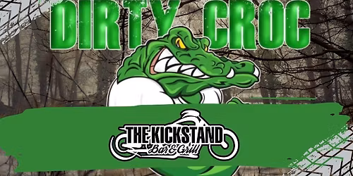 The Dirty Croc @ The Kickstand