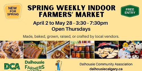 Dalhousie Spring Weeky Indoor Farmers' Markets