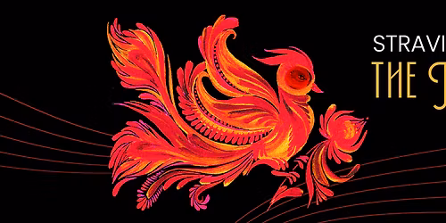 Stravinsky's Firebird at Pioneer Center for the Performing Arts