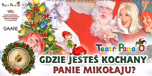Gdzie jeste\u015b Kochany Panie Miko\u0142aju? - Pozna\u0144