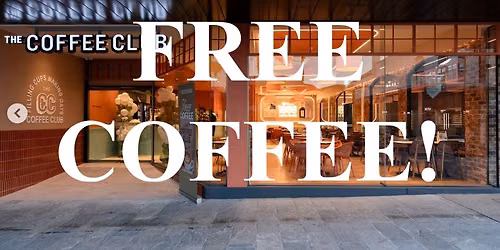Cafe Catchup - The Coffee Club - FREE COFFEE!
