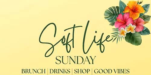 Soft Life Sunday