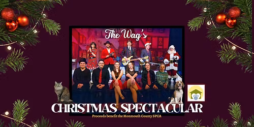 The Wag's Christmas Spectacular to benefit the MCSPCA at The Middletown Arts Center