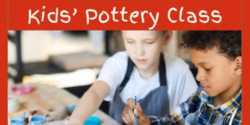 Kids' Pottery Class