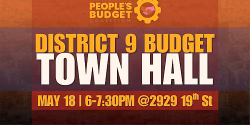 District 9 Budget Town Hall