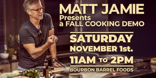 Fall Cooking Demo at Bourbon Barrel Foods