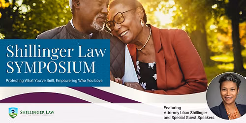 Shillinger Law Symposium: Protecting What You've Built
