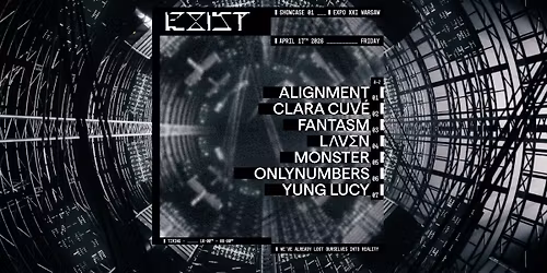 EXIST pres. Fantasm, Alignment, Only Numbers, Clara Cuv\u00e9 & more