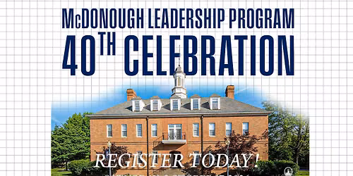 McDonough Leadership Program 40th Celebration