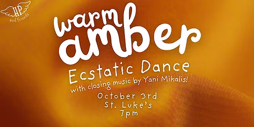 Warm Amber - Ecstatic Dance
