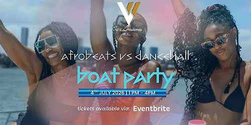 AFROBEATS VS DANCEHALL BOAT PARTY