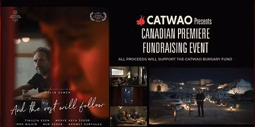 CATWAO Presents  "O da Bir \u015eey mi?" Canadian Premiere & Fundraising Event