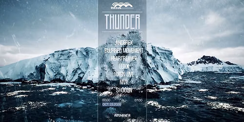 THUNDER x MIA MAO : ANDEREX, BLURRED MOVEMENT, NIVK, MXGN (LIVE), SHOGUN, HEARTREAVER, LUXX