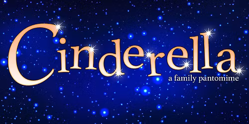 Cinderella - A Family Pantomime Matinee Performance