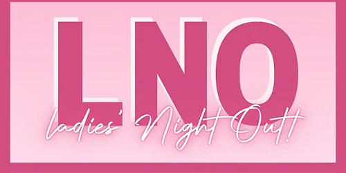 Ladies Night Out 2026