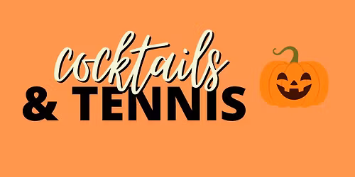 Cocktails & Tennis