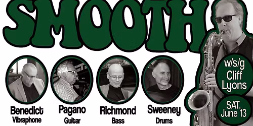 SMOOTH w\/s\/g Cliff Lyons - Live Jazz at the Van Dyck