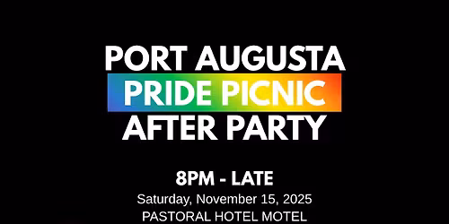 PORT AUGUSTA PRIDE PICNIC AFTER PARTY