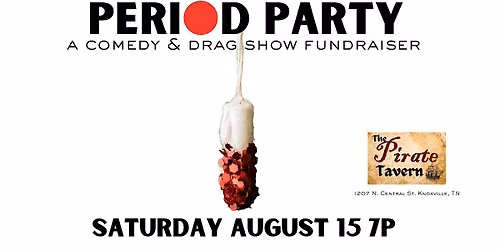 Period Party Comedy and Drag Show Fundraiser at The Pirate Tavern