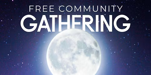 June Full Moon FREE Community Gathering