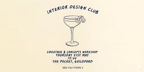 Interior Design Workshop Guildford | Cocktails & Concepts #2