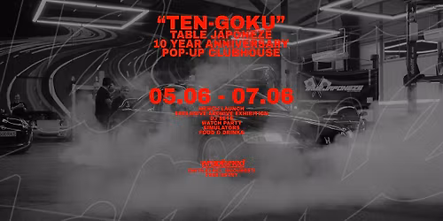 TEN-GOKU CLUBHOUSE | THE 10 YEAR ANNIVERSARY
