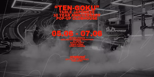 TEN-GOKU CLUBHOUSE | THE 10 YEAR ANNIVERSARY