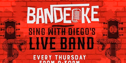 BANDEOKE - SING WITH DIEGO'S LIVE BAND 