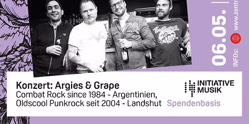 Argies (Combat Rock since 1984 - Argentinien) & Grape (Oldschool Punkrock seit 2004 - Landshut)