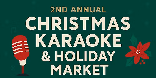 Christmas Karaoke and Holiday Market!