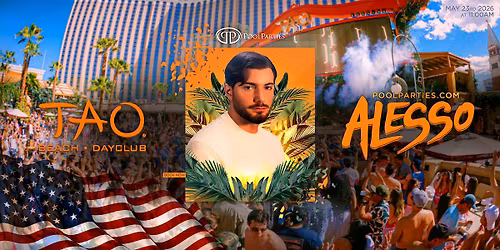 Alesso | Memorial Day Saturday Pool Party Vegas | TAO Beach