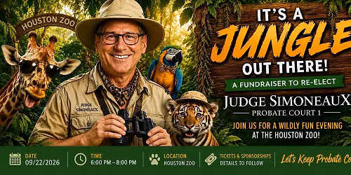 It's a Jungle Out There! Fundraiser to Re-elect Judge Simoneaux