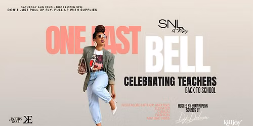SNL @KillJoy "One Last Bell" || Mature Crowd Only || No Cover w\/RSVP!