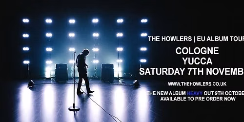 The Howlers - Yuca, Cologne (EU Album Tour)