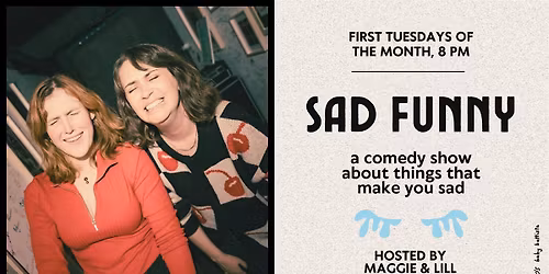 Sad Funny |  A Comedy Show About The Things That Make You Sad @ nico's