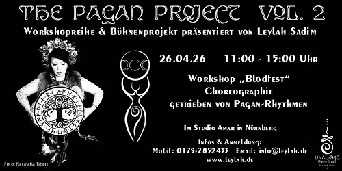 Pagan Workshop "Blodfest" - Choreographie getrieben von Pagan-Rhythmen pr\u00e4sentiert von Leylah Sadim
