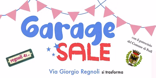 Garage Sale di Via Giorgio Regnoli