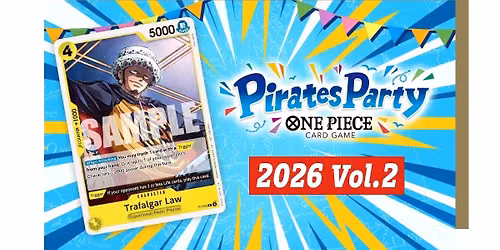 One Piece Pirates Party 2026 Vol. 2 at No Limit Gaming!