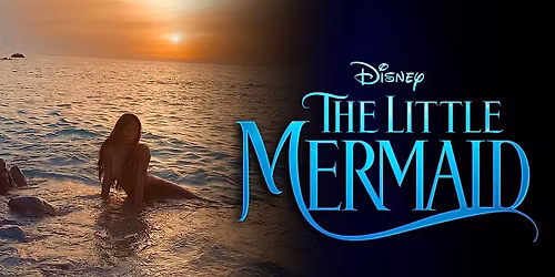 Movies Under the Stars: The Little Mermaid (2023)
