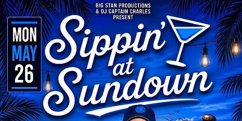 SIPPIN' AT SUNDOWN w\/CAPTAIN CHARLES AFTER WORK - TUES. 05\/26 @ XCAPE