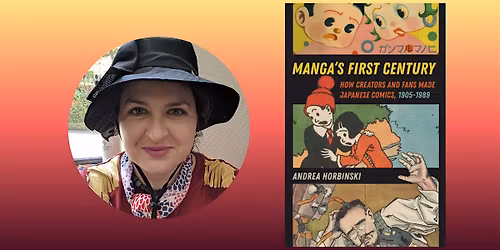 Author Talk: Andrea Horbinski,  Manga's First Century