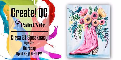 Paint Nite at Circa 21 Speakeasy: Cowgirl Boot Bouquet