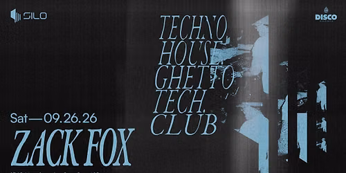 Zack Fox - SILO - Dallas - 09.26.26