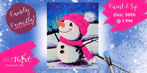 \ud83c\udf89Family-Friendly Paint Event \u2013 in Newark, DE: Snowy Magic