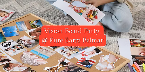 2026 Vision Board Party @ Pure Barre Belmar