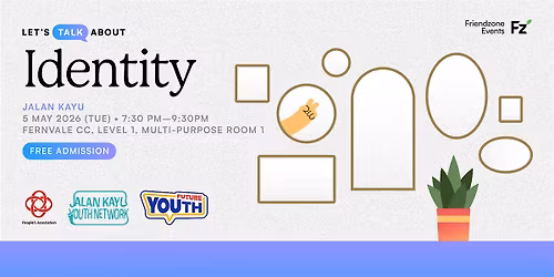 [Friendzone Event] Jalan Kayu: Let's Talk About Identity