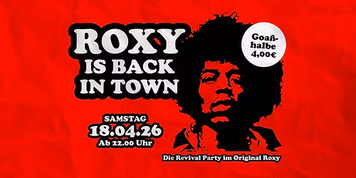 ROXY is Back in TOWN! - ROXY Revival Party Straubing