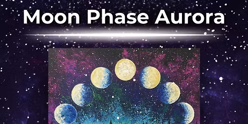 Moon Phase Aurora Paint and Sip