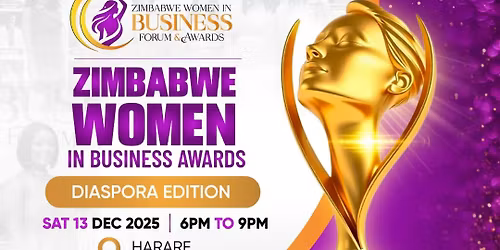 Zimbabwe Women In Business Forum and Awards Diaspora Edition 